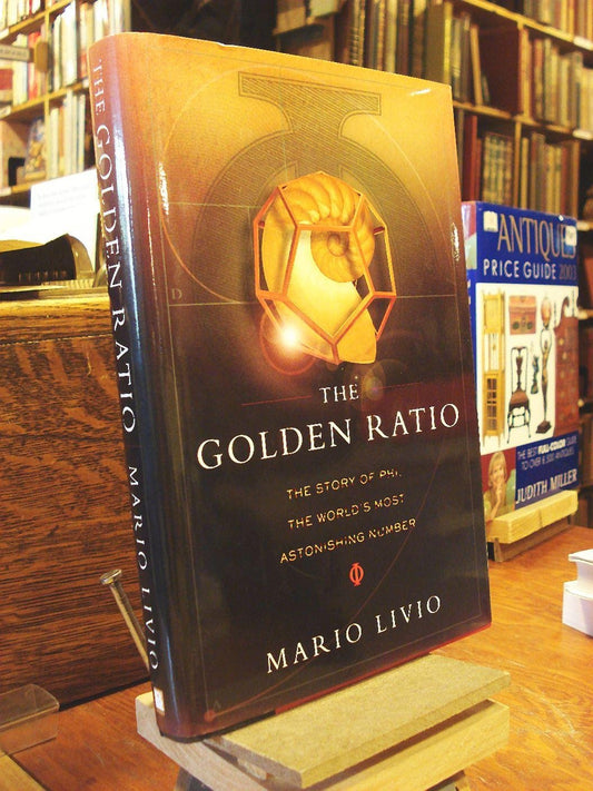 Golden Ratio: The Story of Phi, the World's Most Astonishing Number