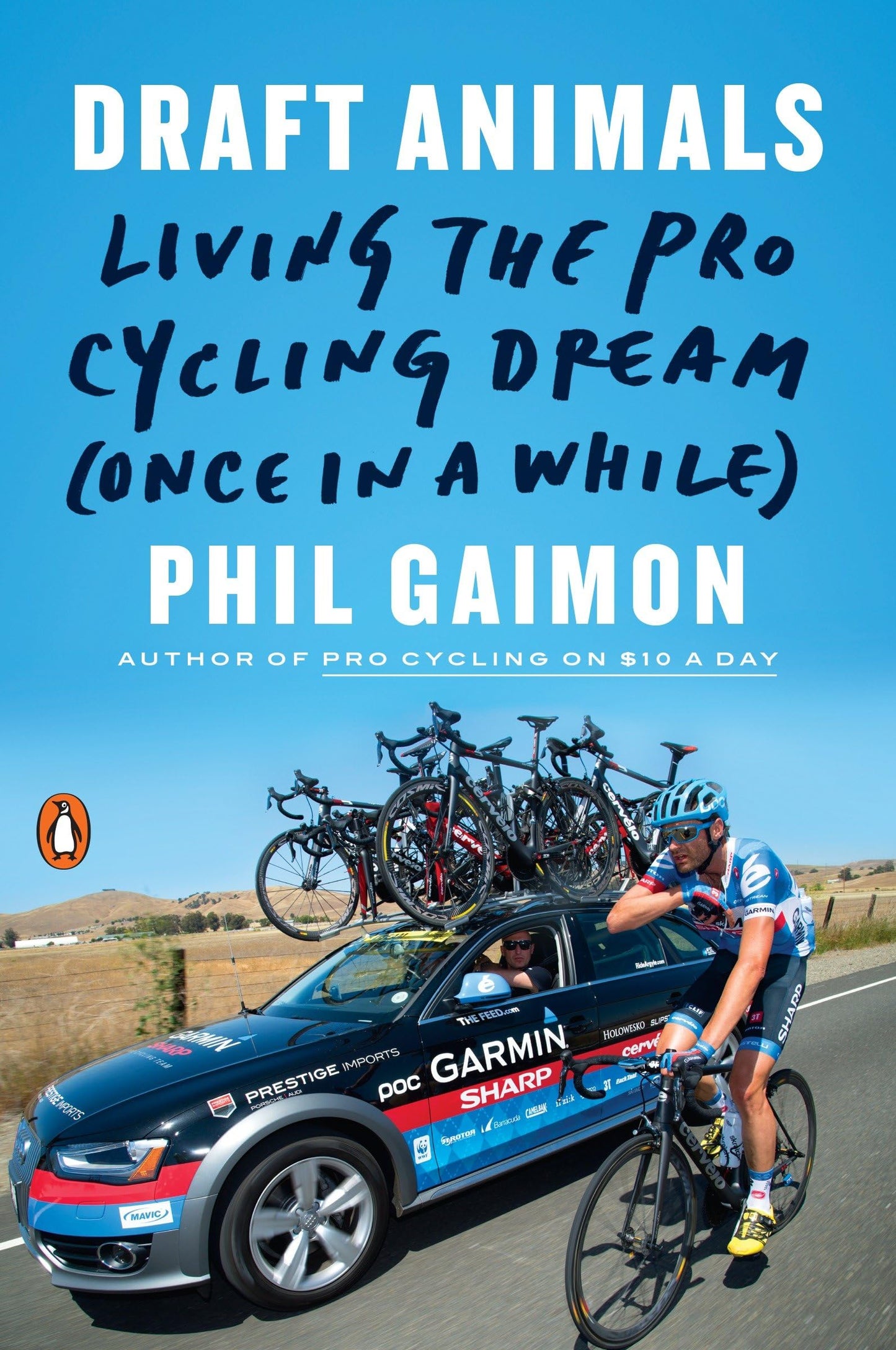 Draft Animals: Living the Pro Cycling Dream (Once in a While) book cover