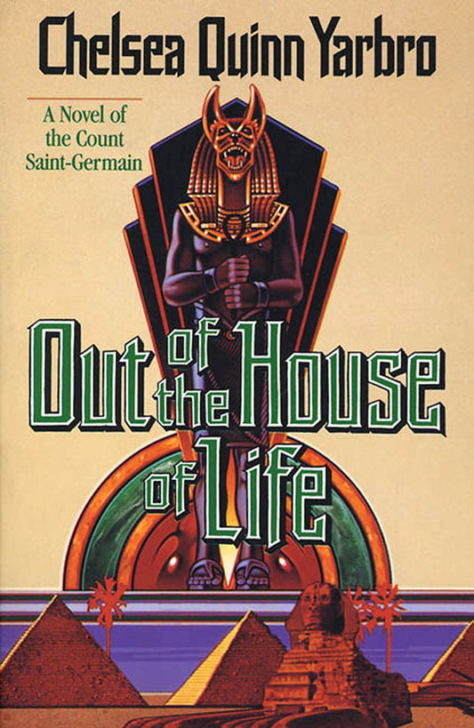 Out of the House of Life: A Novel of the Count Saint-Germain (St. Germain, 5)