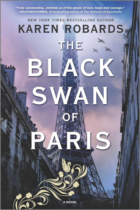 Black Swan of Paris: A WWII Novel (First Time Trade)