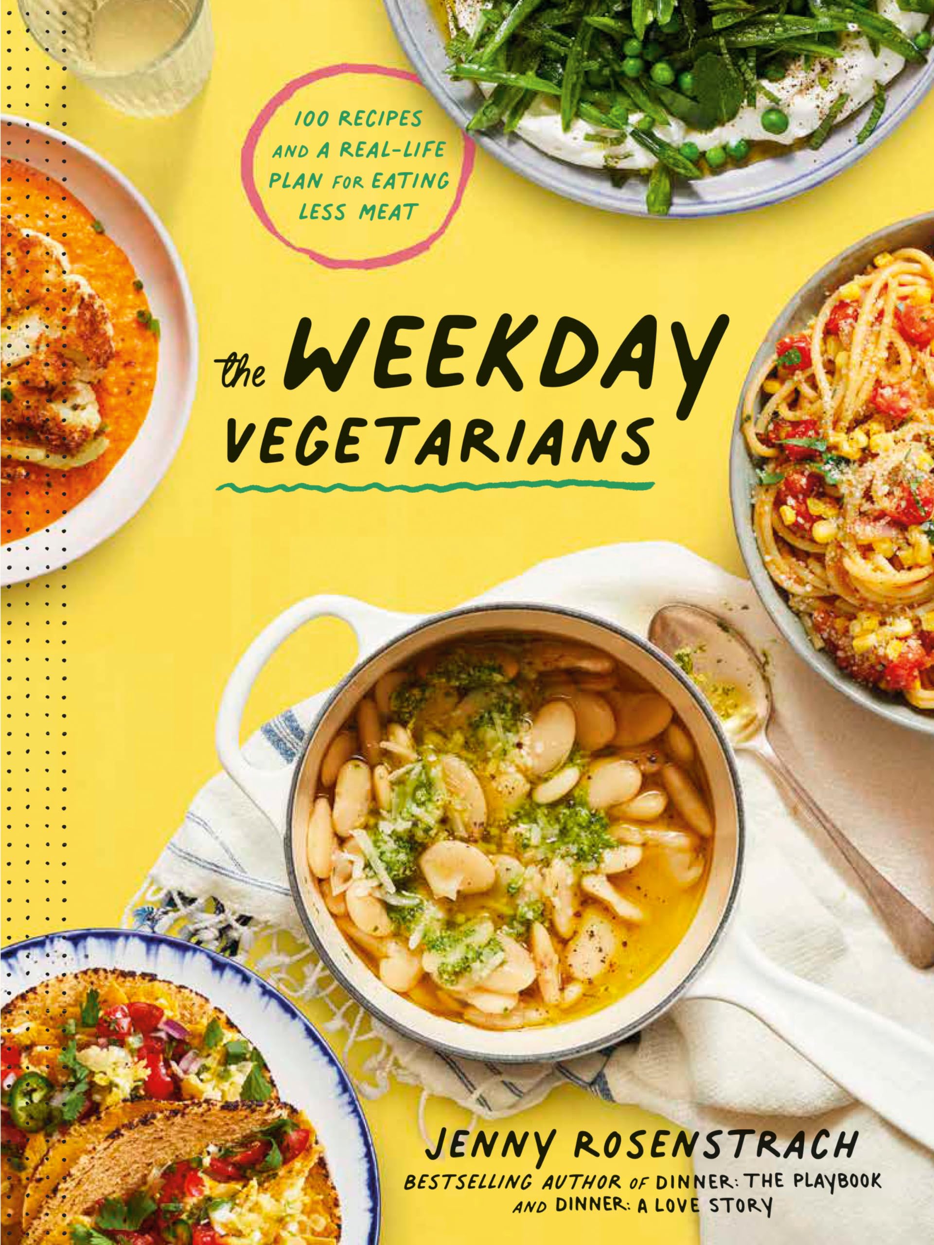 Weekday Vegetarians: 100 Recipes and a Real-Life Plan for Eating Less Meat: A Cookbook book cover