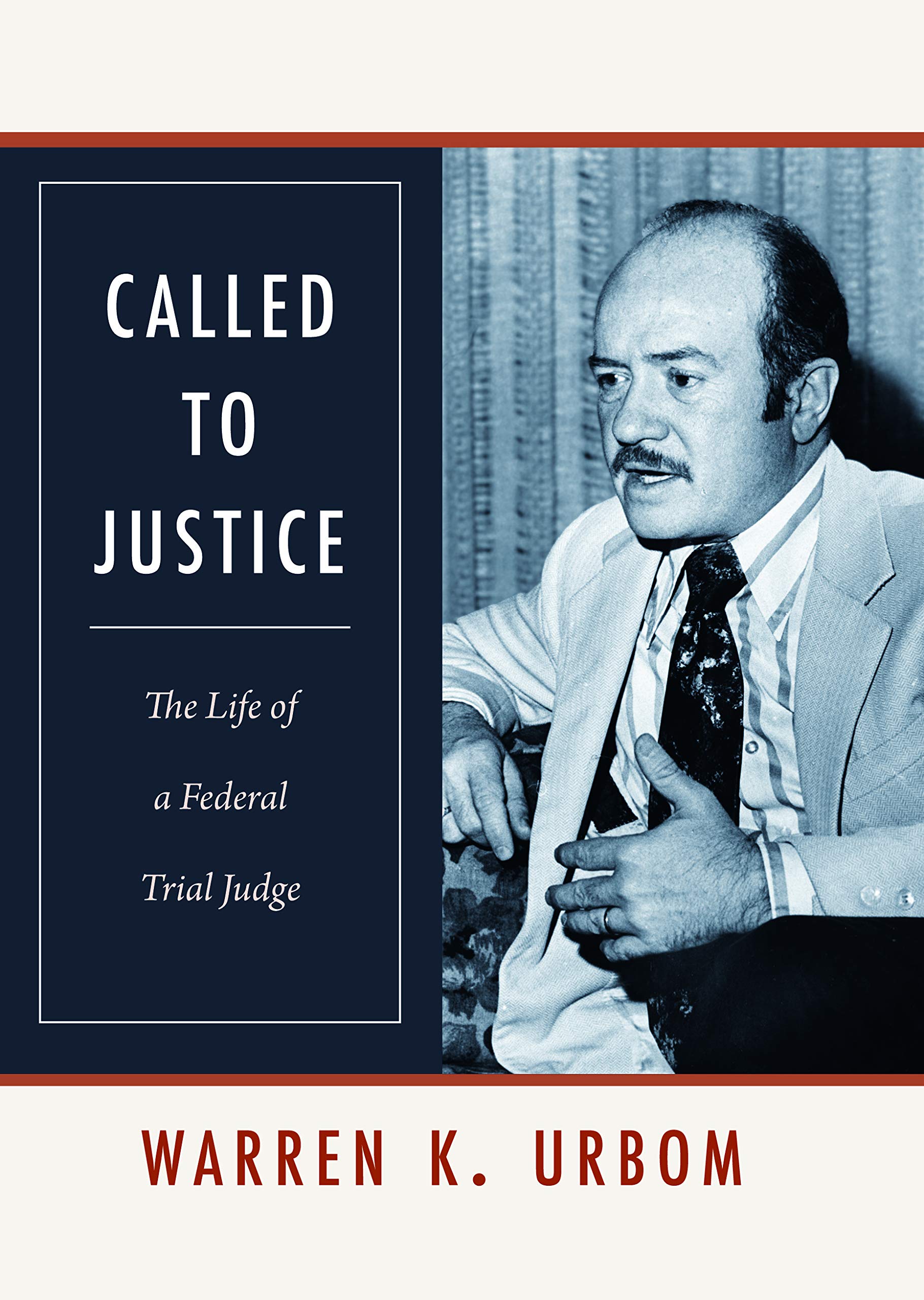 Called to Justice: The Life of a Federal Trial Judge book cover