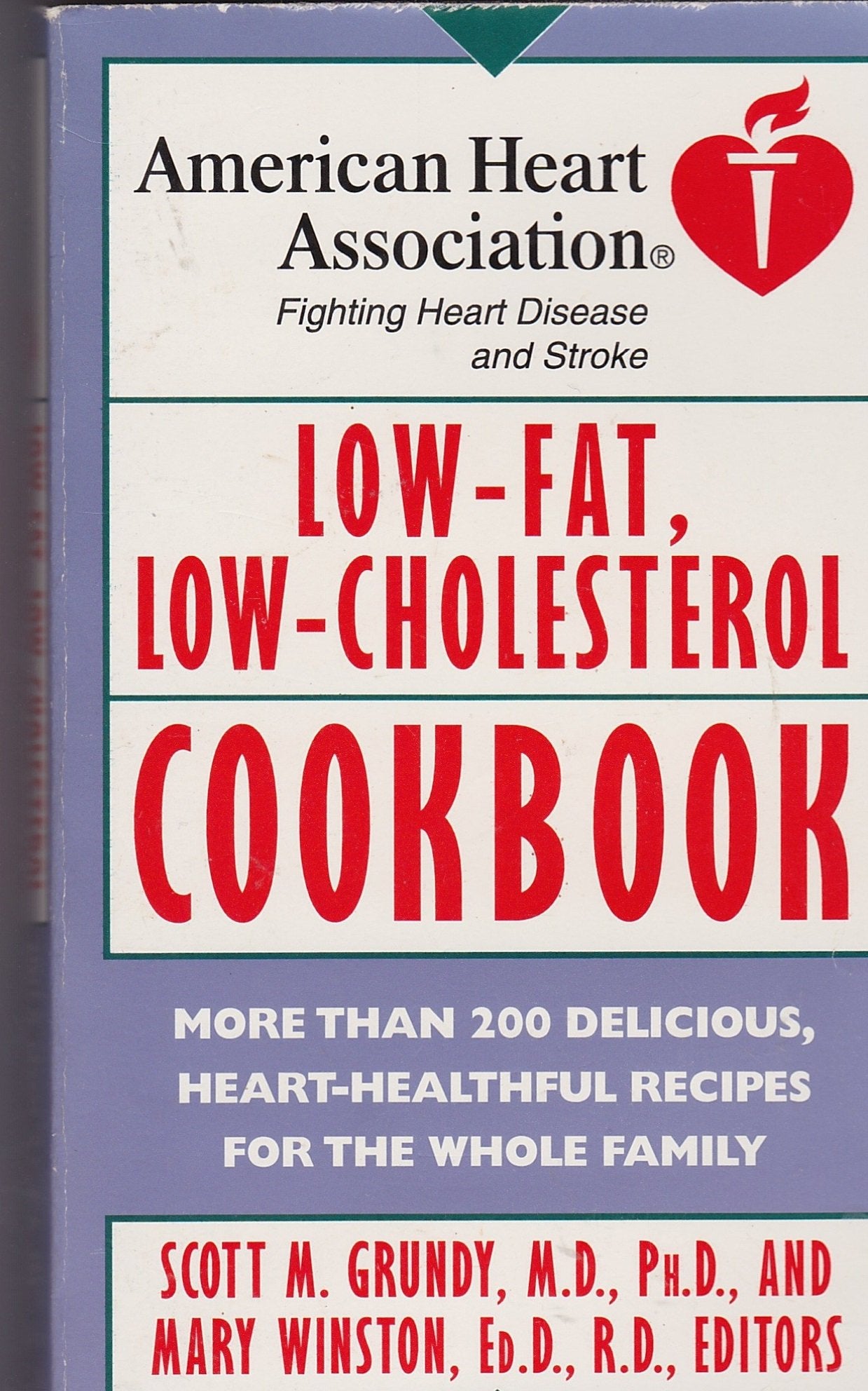 American Heart Association Low-Fat, Low-Cholesterol Cookbook: More than 200 Delicious, Heart-Healthful Recipes for the Whole Family book cover