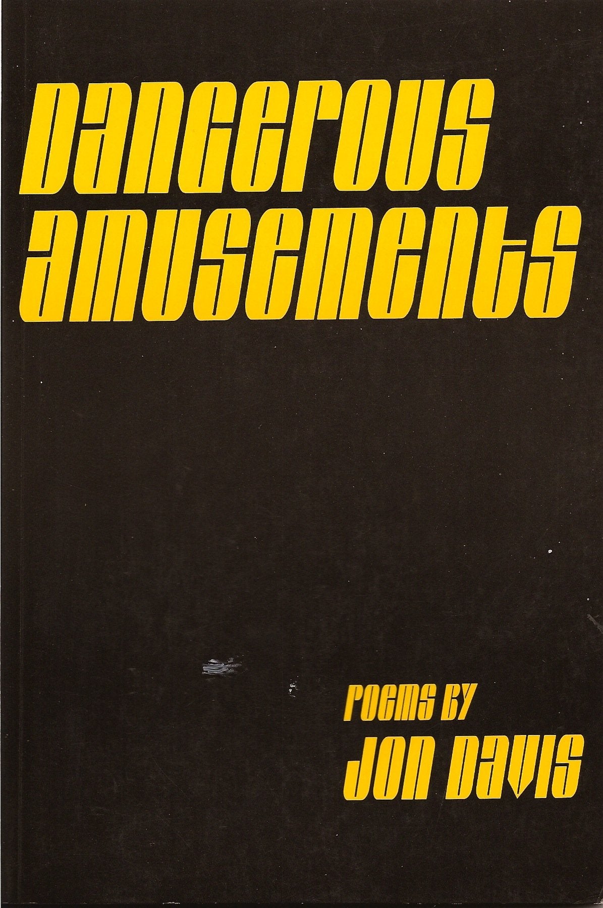 Dangerous Amusements: Poems book cover