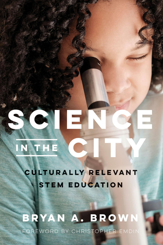 Science in the City: Culturally Relevant Stem Education book cover
