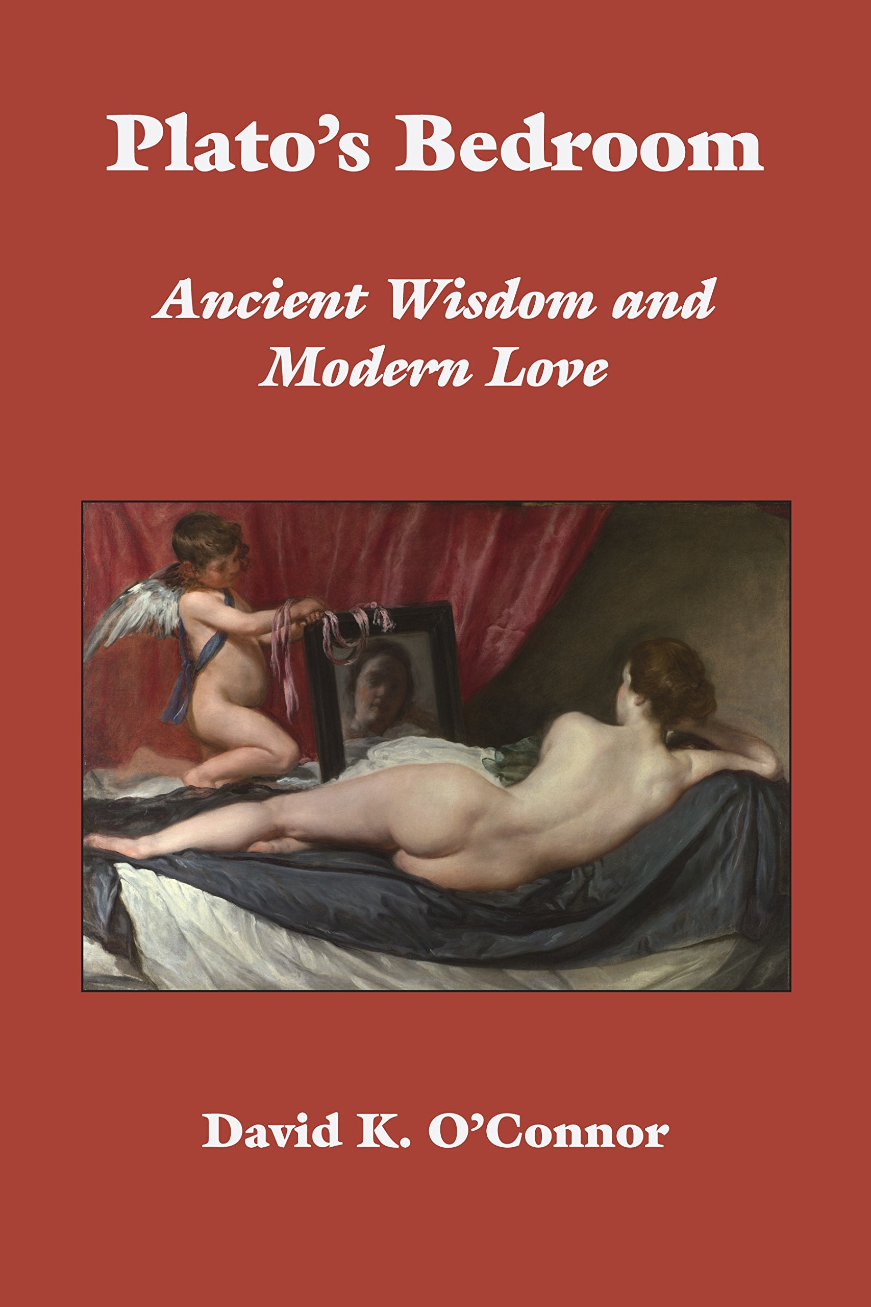 Plato's Bedroom: Ancient Wisdom and Modern Love book cover