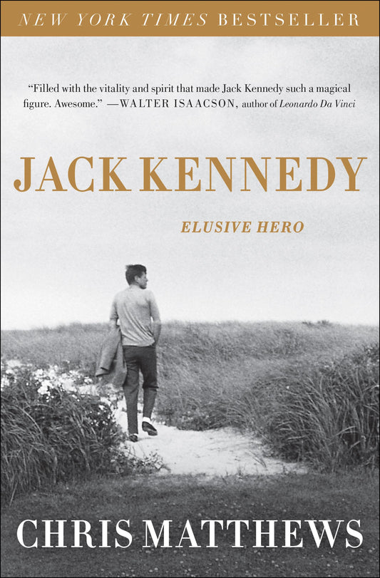 Jack Kennedy: Elusive Hero book cover