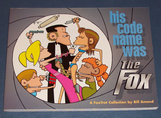 His Code Name Was the Fox: A Fox Trot Collection (Original)