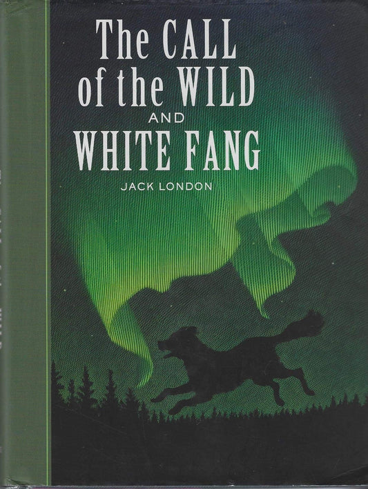 Call of the Wild and White Fang