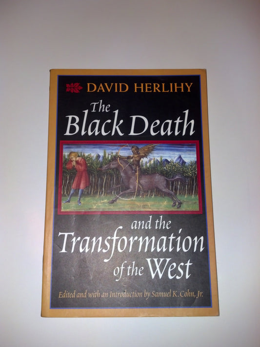 Black Death and the Transformation of the West