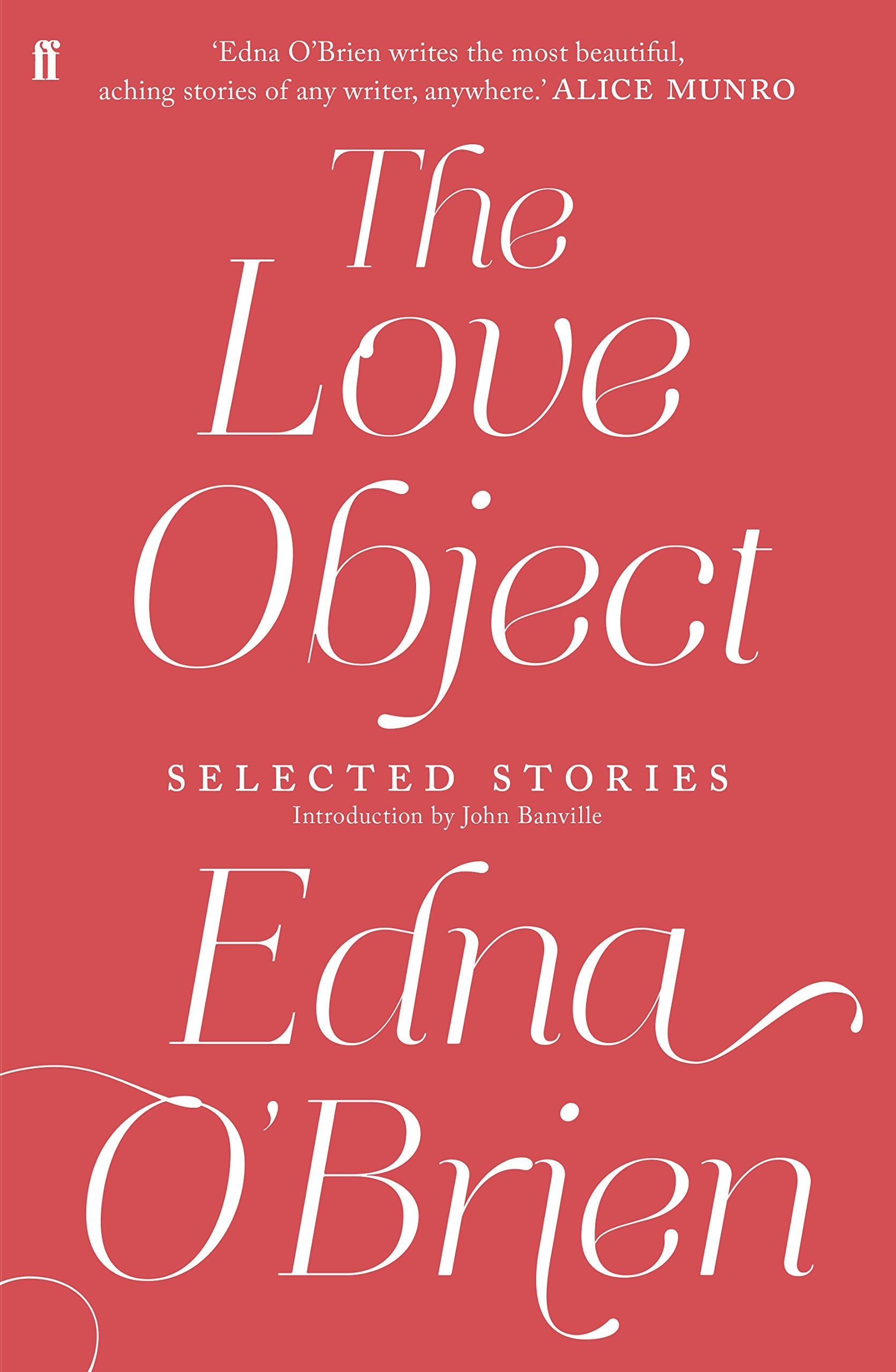 The Love Object: Selected Stories of Edna O'Brien book cover