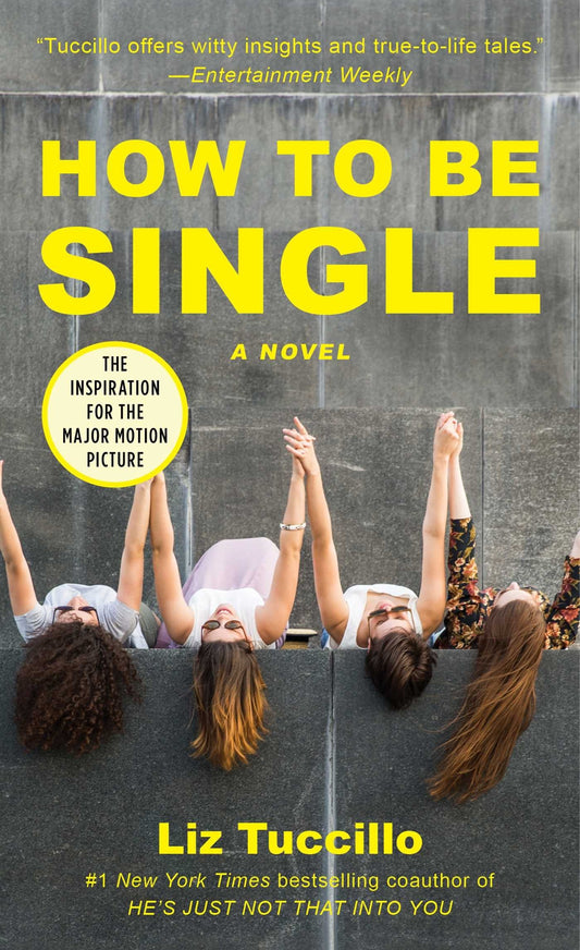 How to Be Single: A Novel book cover