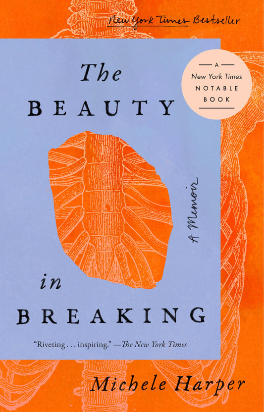 Beauty in Breaking: A Memoir