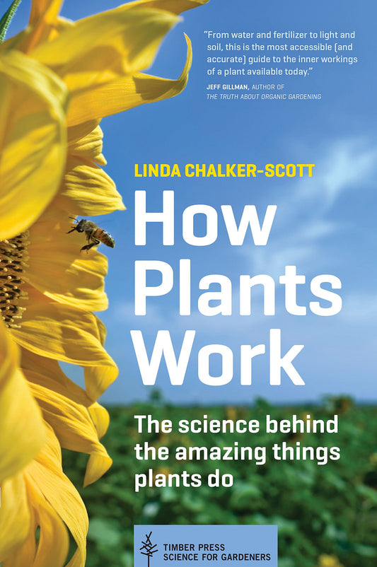 How Plants Work: The Science Behind the Amazing Things Plants Do book cover