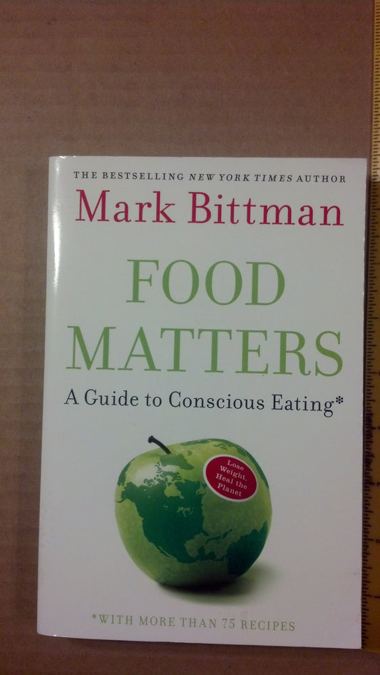 Food Matters (A Guide to Conscious Eating) book cover