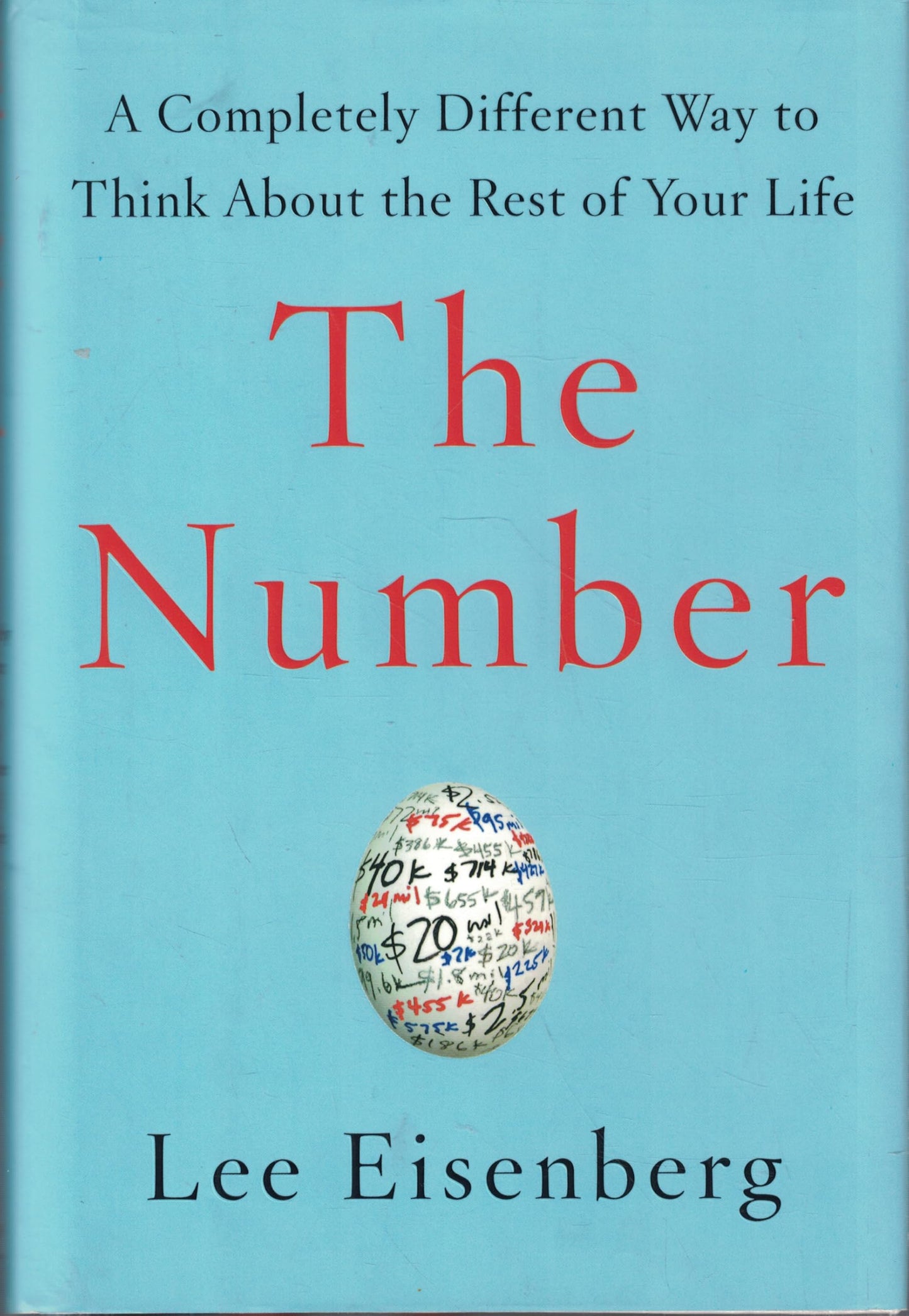 The Number: A Completely Different Way to Think About the Rest of Your Life book cover