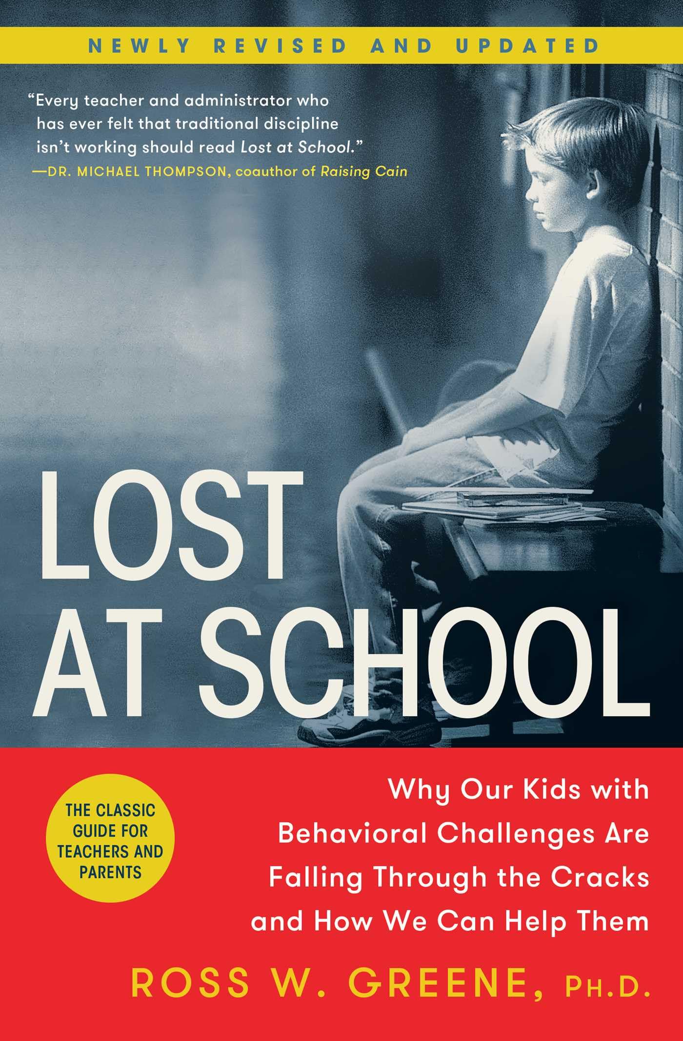 Lost at School: Why Our Kids with Behavioral Challenges Are Falling Through the Cracks and How We Can Help Them (Reissue) book cover