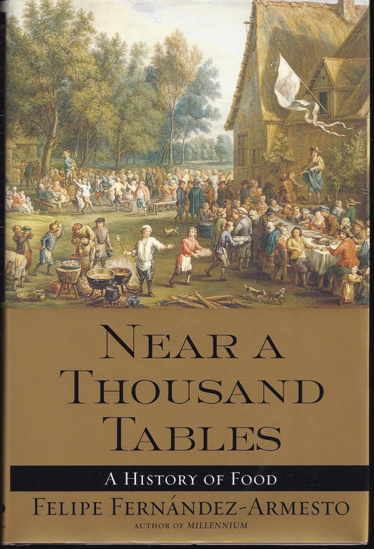 Near a Thousand Tables: A History of Food book cover