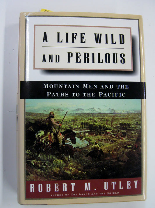 Life Wild and Perilous