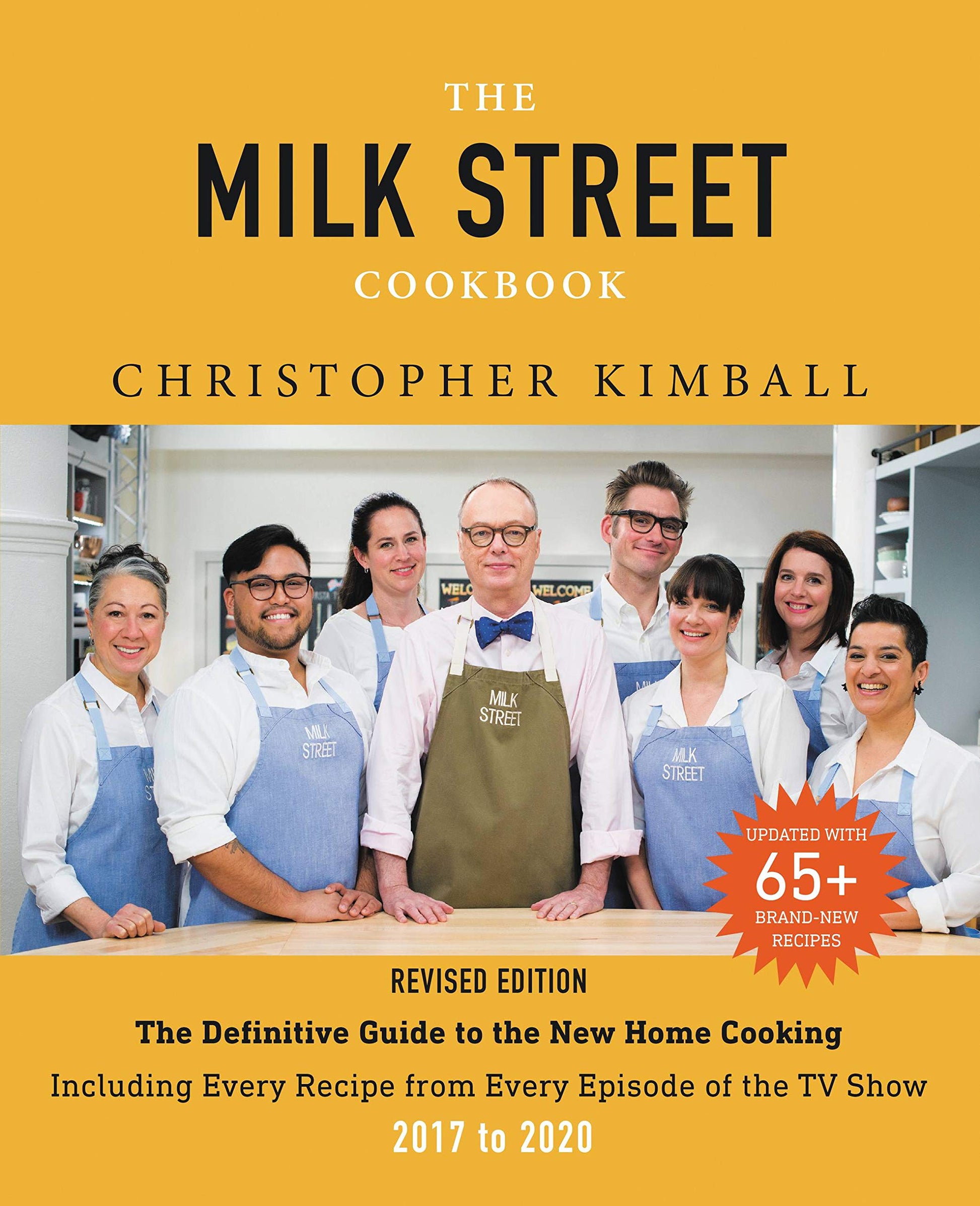 Milk Street Cookbook: The Definitive Guide to the New Home Cooking, Including Every Recipe from Every Episode of the TV Show, 2017-2020 (Revised) book cover