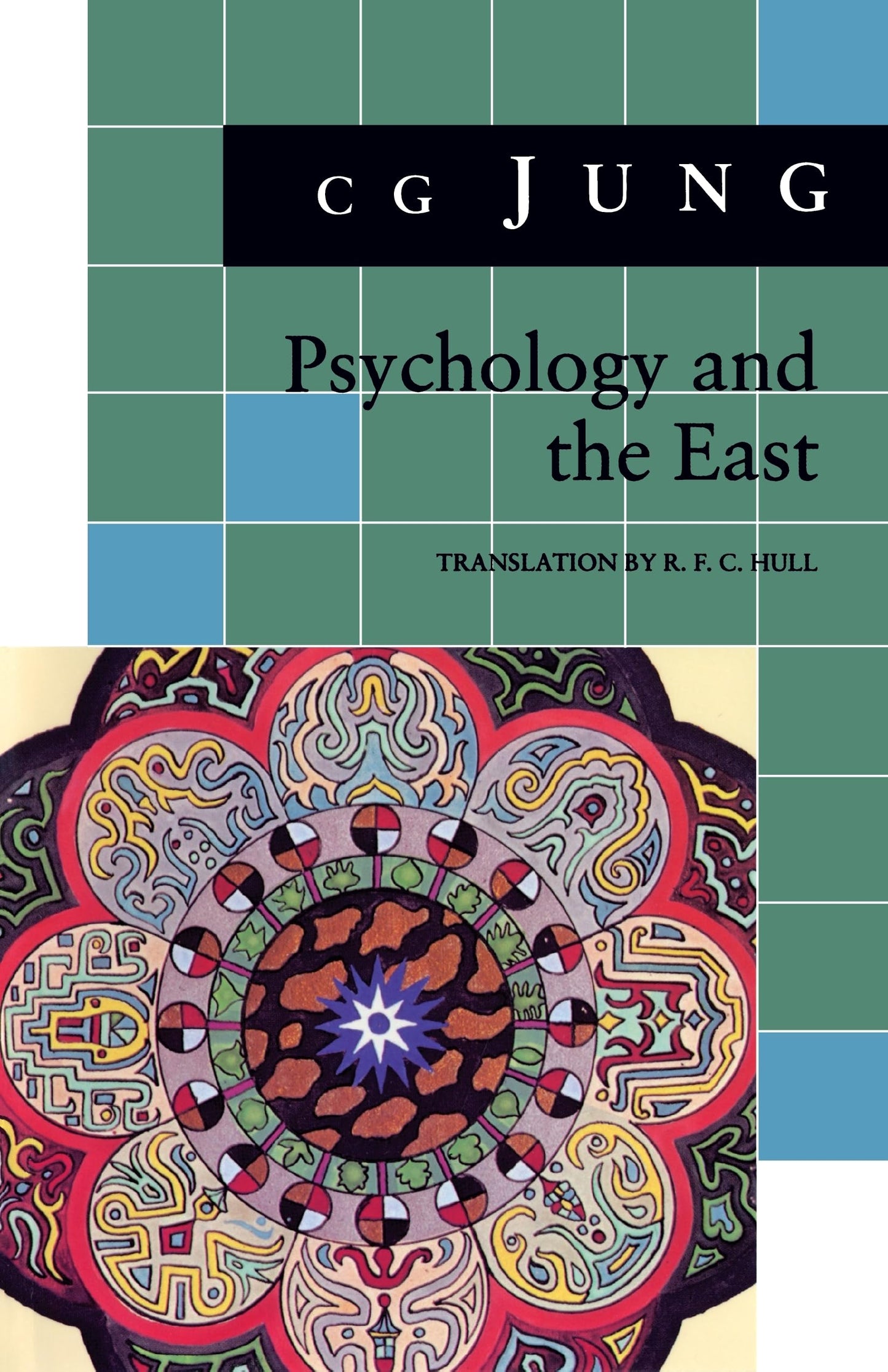 Psychology and the East: (From Vols. 10, 11, 13, 18 Collected Works) book cover