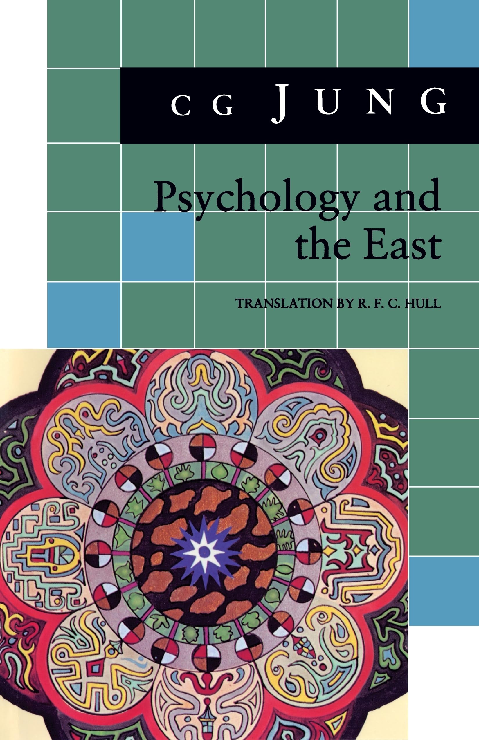 Psychology and the East: (From Vols. 10, 11, 13, 18 Collected Works) book cover