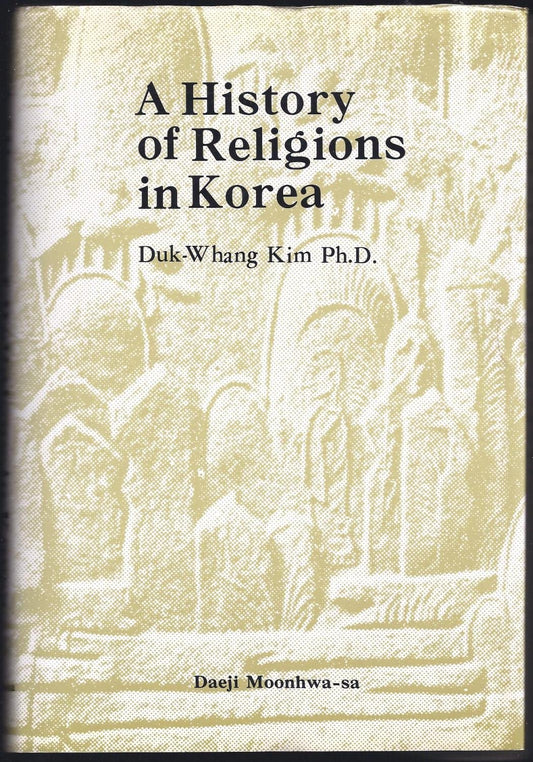 A History of Religions in Korea