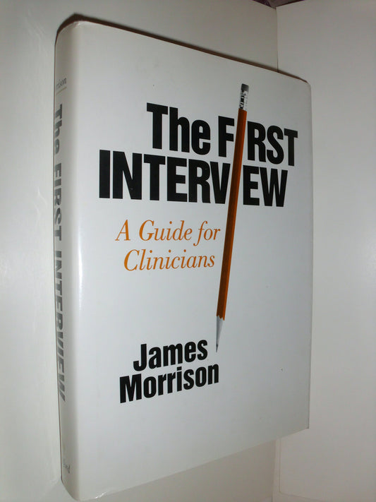 First Interview: A Guide for Clinicians book cover