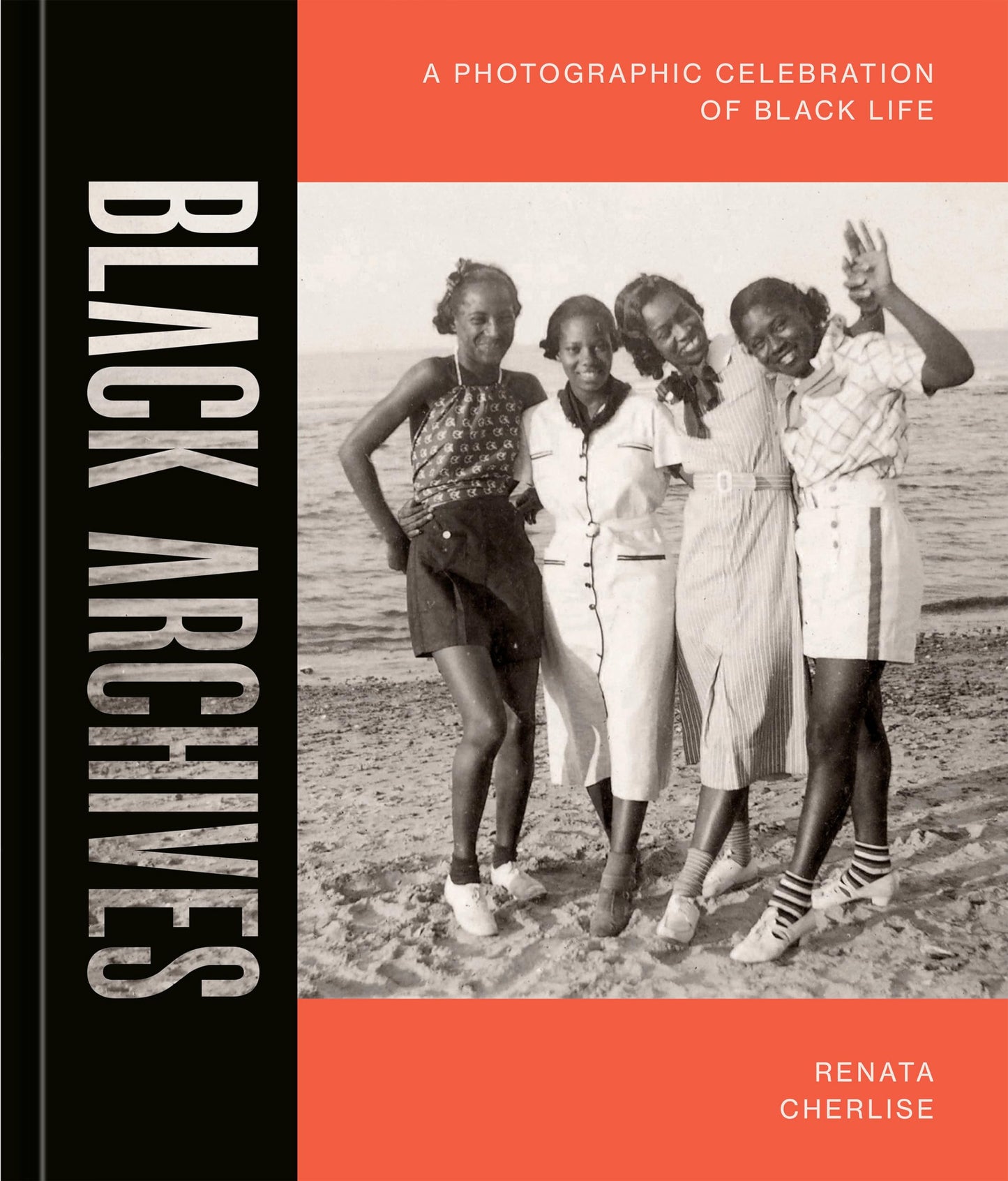 Black Archives: A Photographic Celebration of Black Life book cover