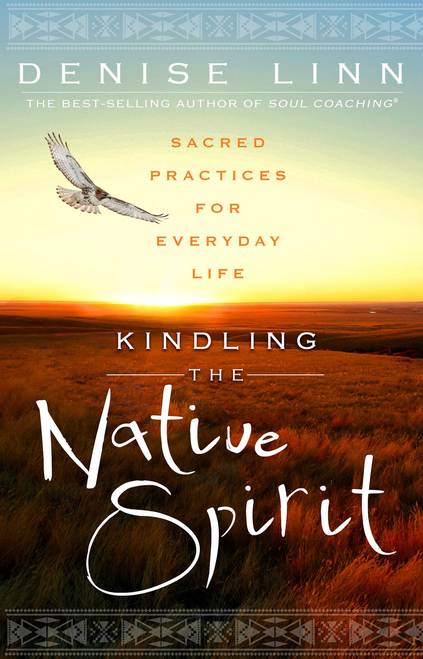 Kindling the Native Spirit: Sacred Practices for Everyday Life book cover