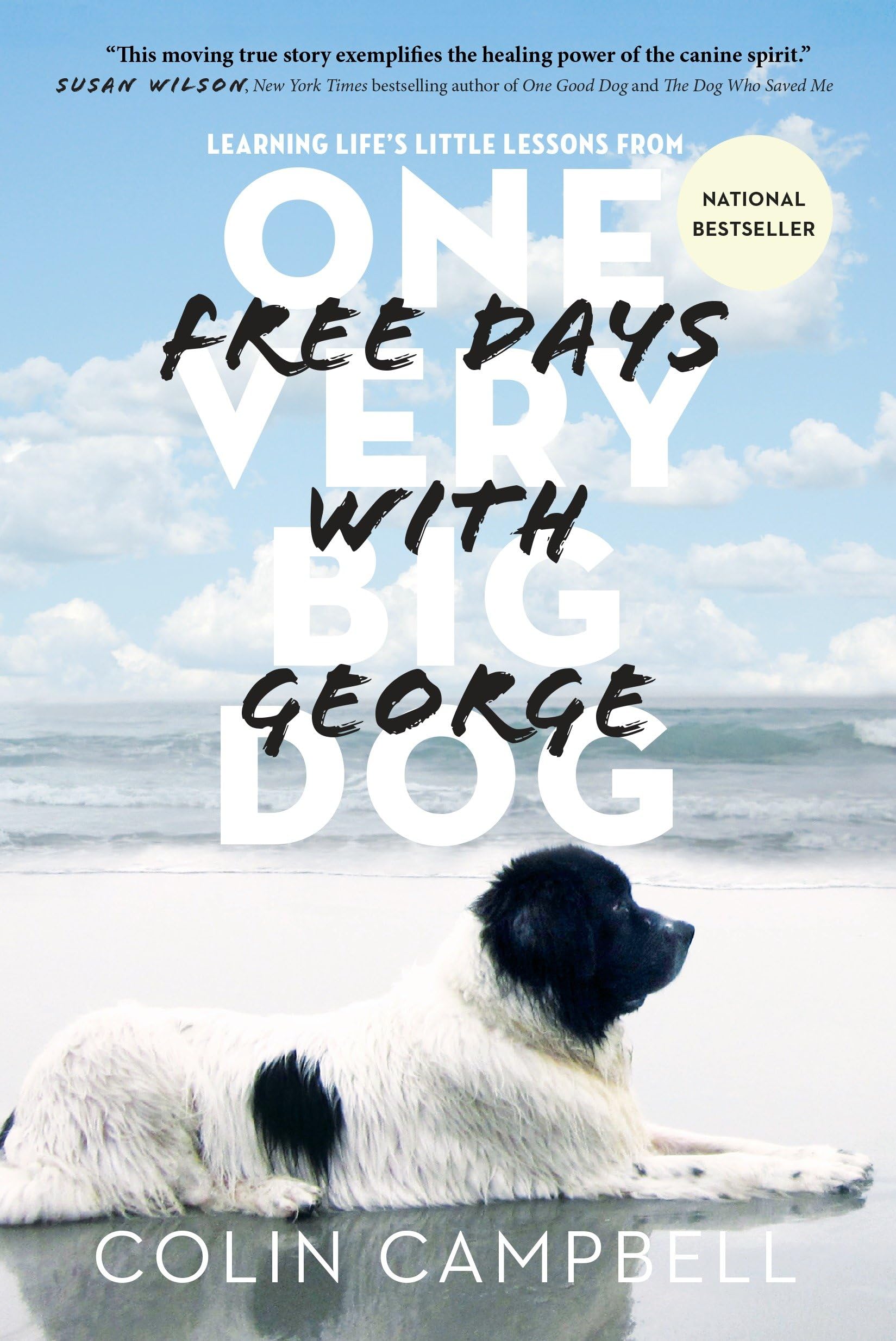 Free Days with George: Learning Life's Little Lessons from One Very Big Dog book cover