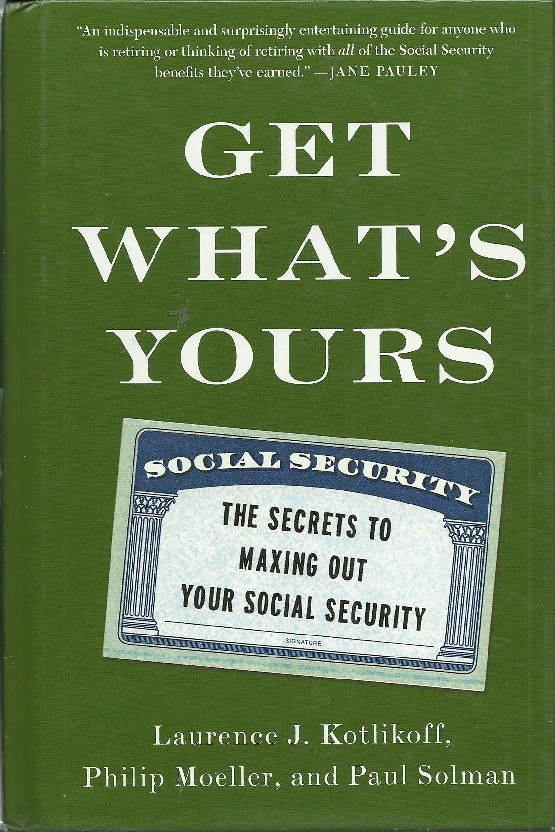 Get What's Yours: The Secrets to Maxing Out Your Social Security book cover