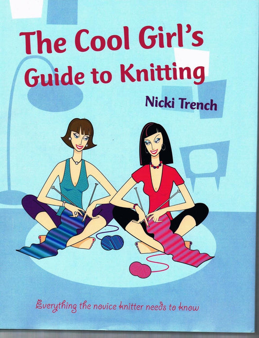 Cool Girl's Guide to Knitting