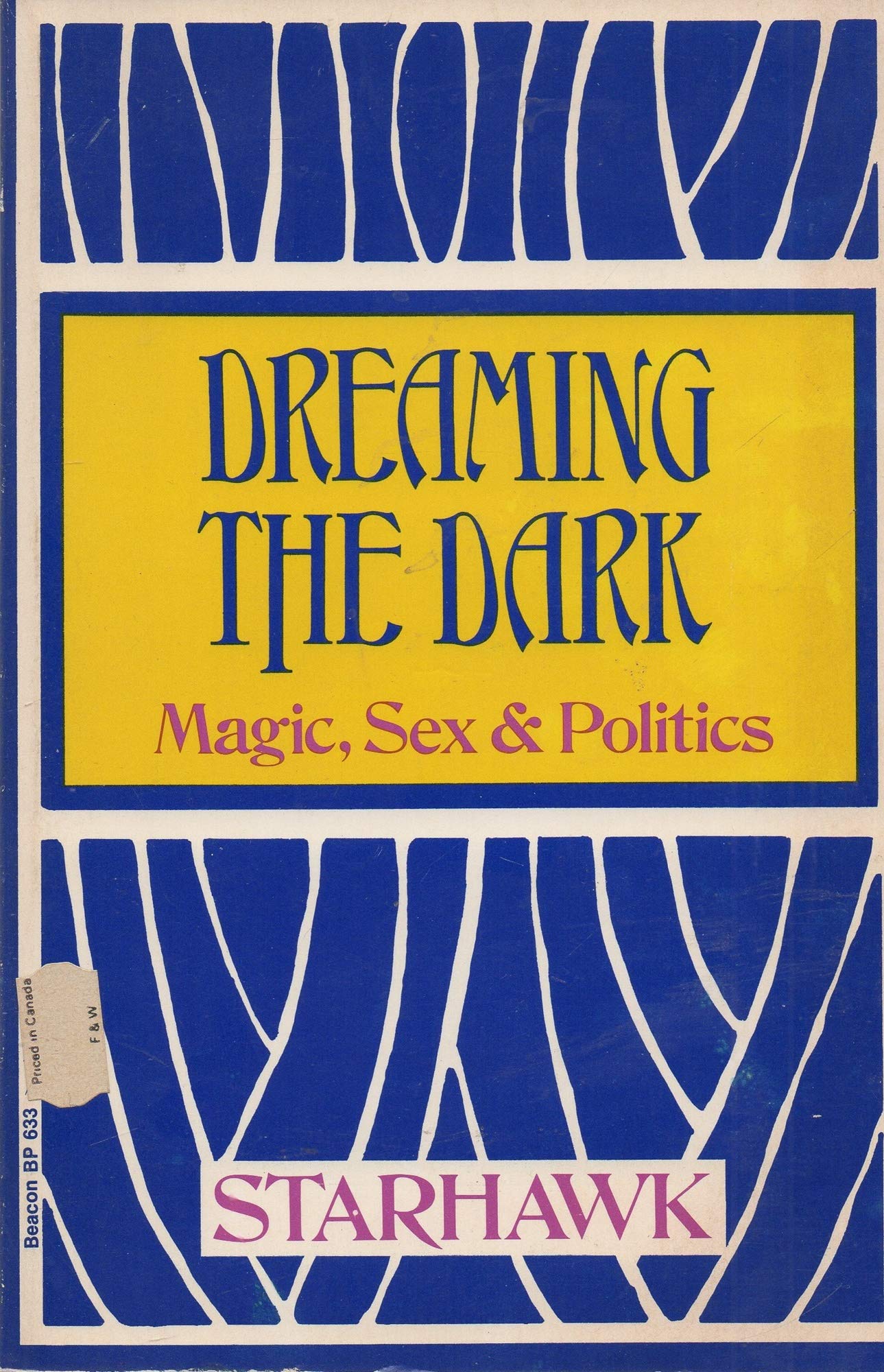 Dreaming the Dark: Magic, Sex, & Politics book cover