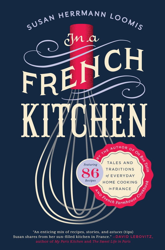 In a French Kitchen: Tales and Traditions of Everyday Home Cooking in France book cover