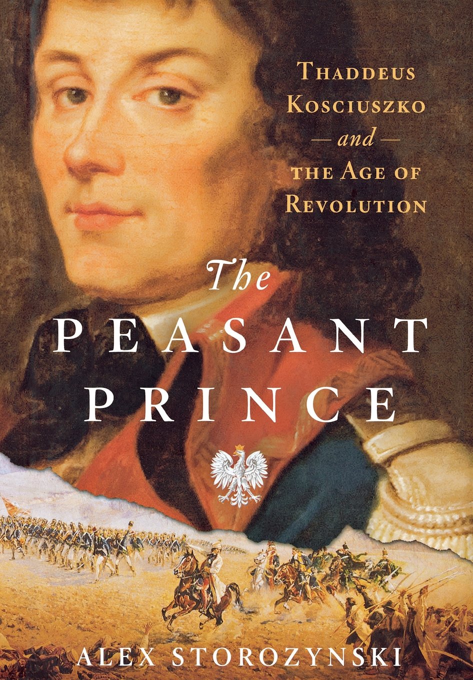 Peasant Prince: Thaddeus Kosciuszko and the Age of Revolution book cover