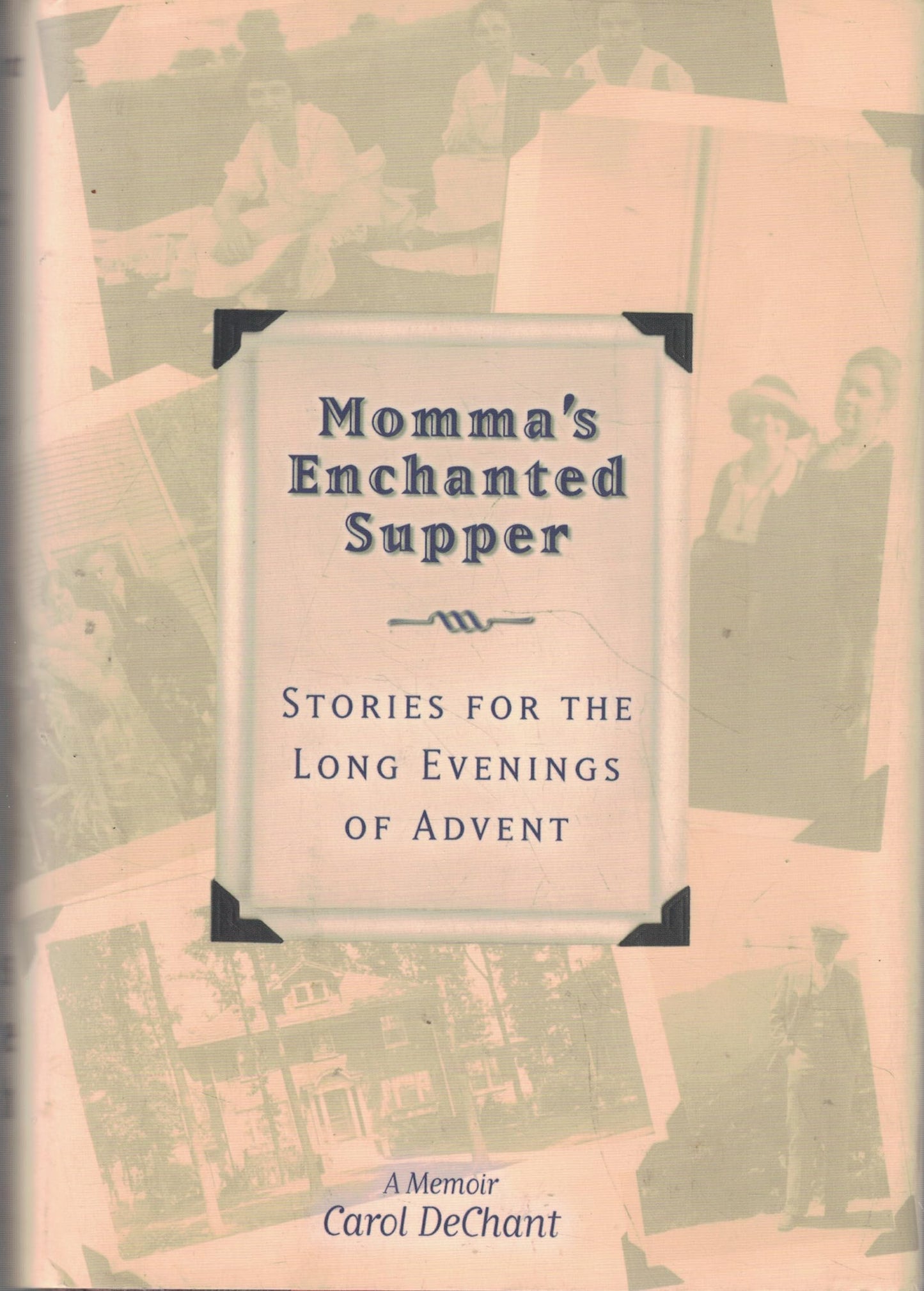 Momma's Enchanted Supper: Stories for the Long Evenings of Advent book cover