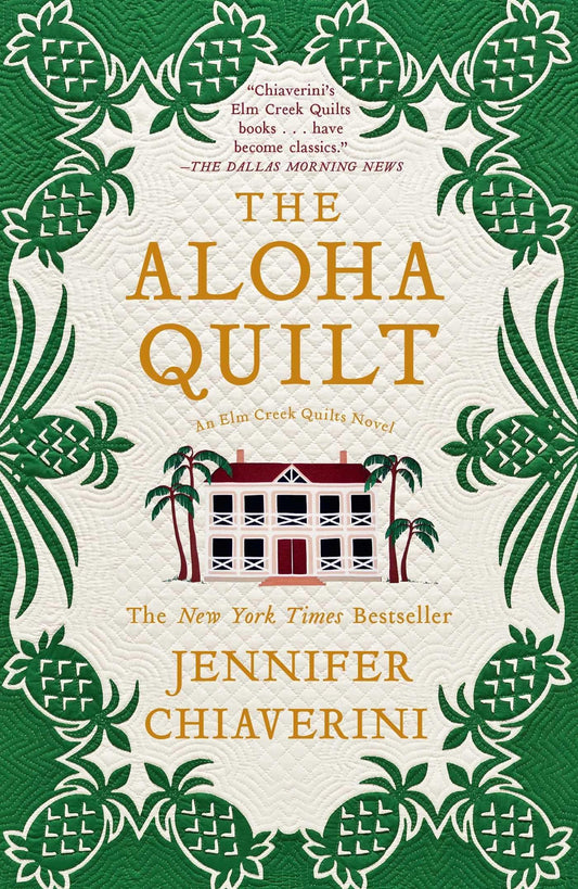 Aloha Quilt: An ELM Creek Quilts Novelvolume 16