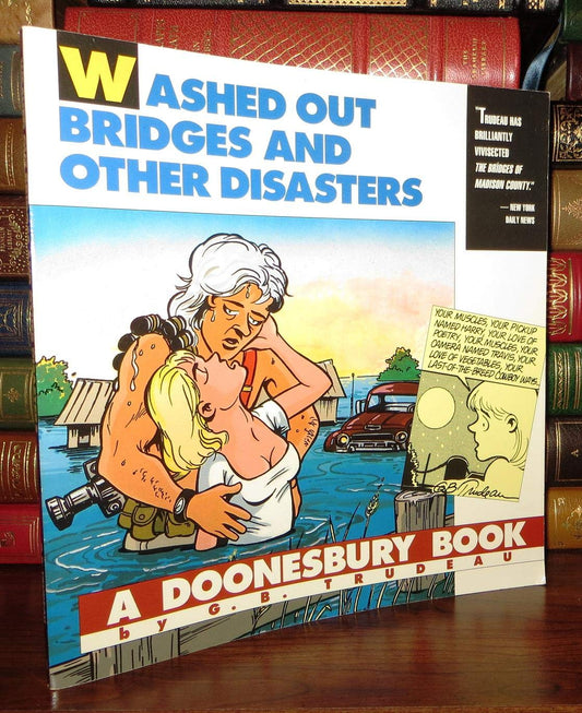 Washed Out Bridges and Other Disasters: A Doonesbury Book (Original) book cover