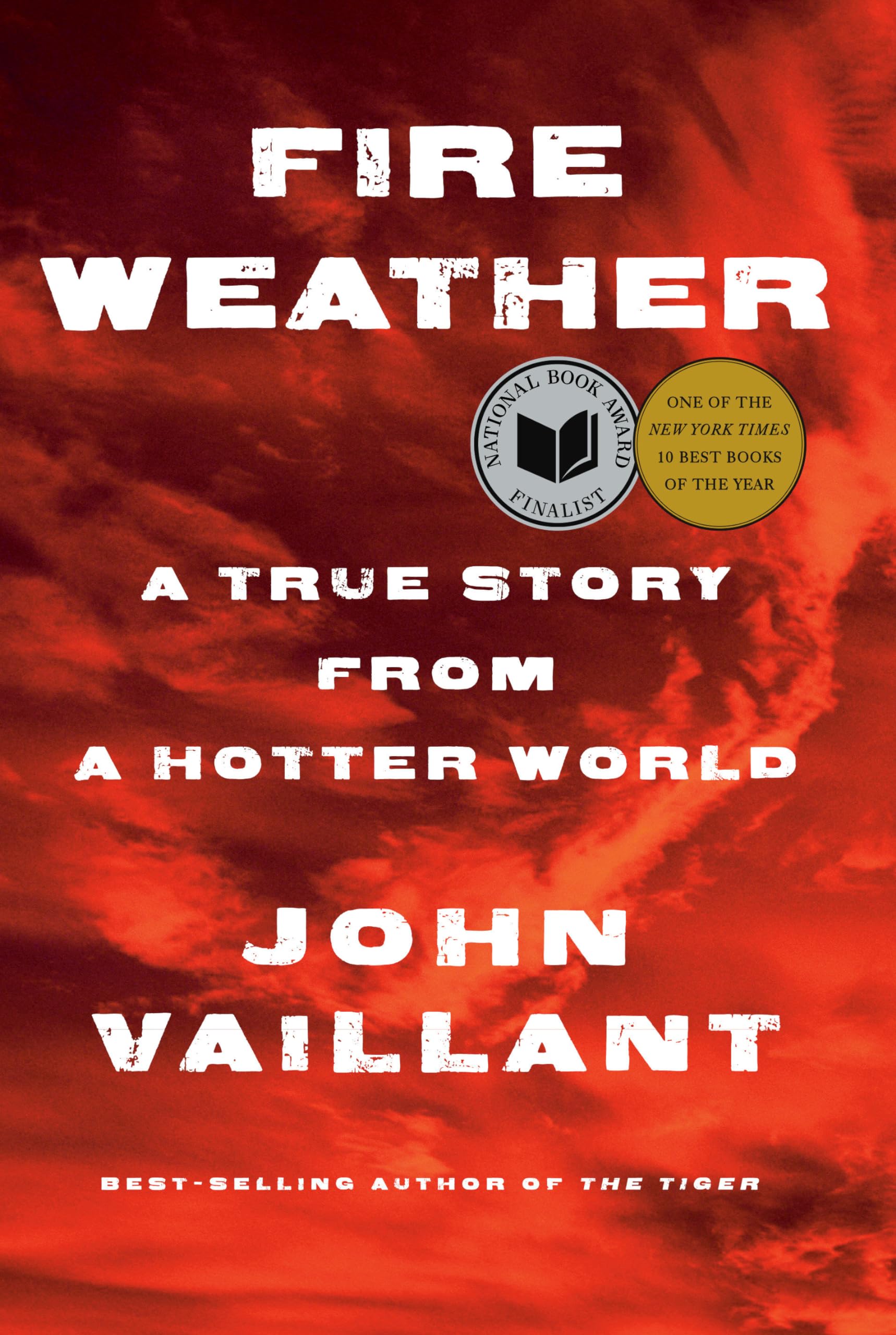 Fire Weather: A True Story from a Hotter World book cover