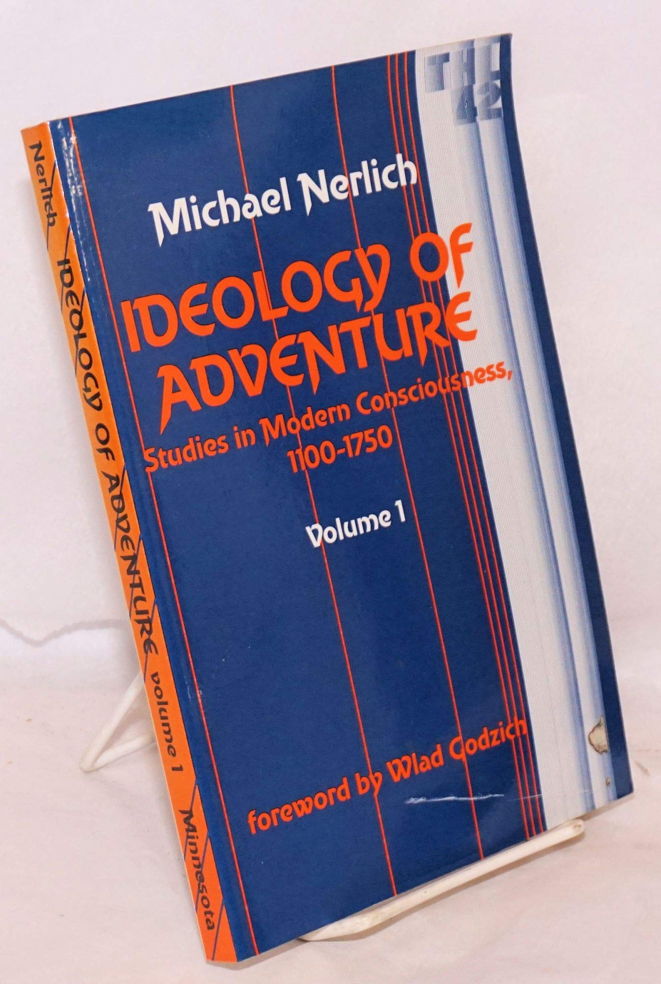 Ideology of Adventure: Studies in Modern Consciousness, 1100-1750 Volume 42 book cover