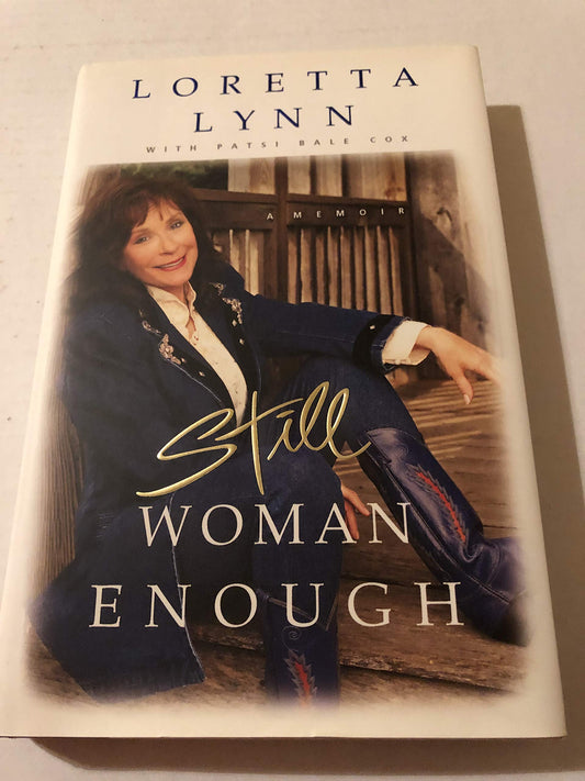 Loretta Lynn: Still Woman Enough: A Memoir