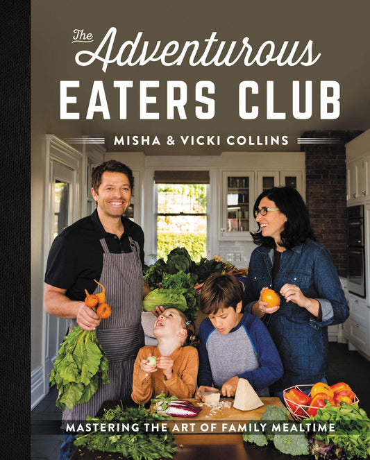 Adventurous Eaters Club: Mastering the Art of Family Mealtime book cover