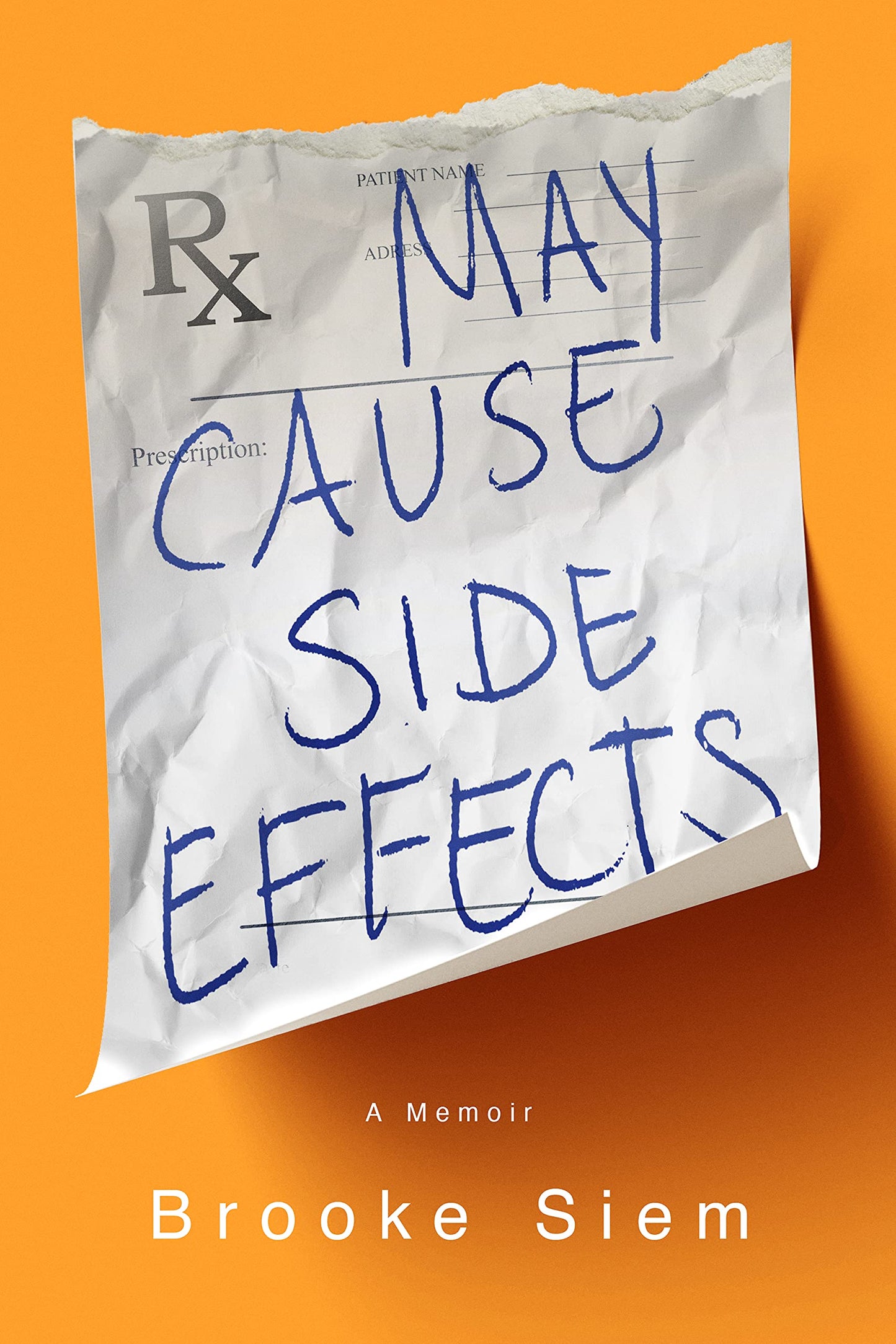 May Cause Side Effects: A Memoir book cover