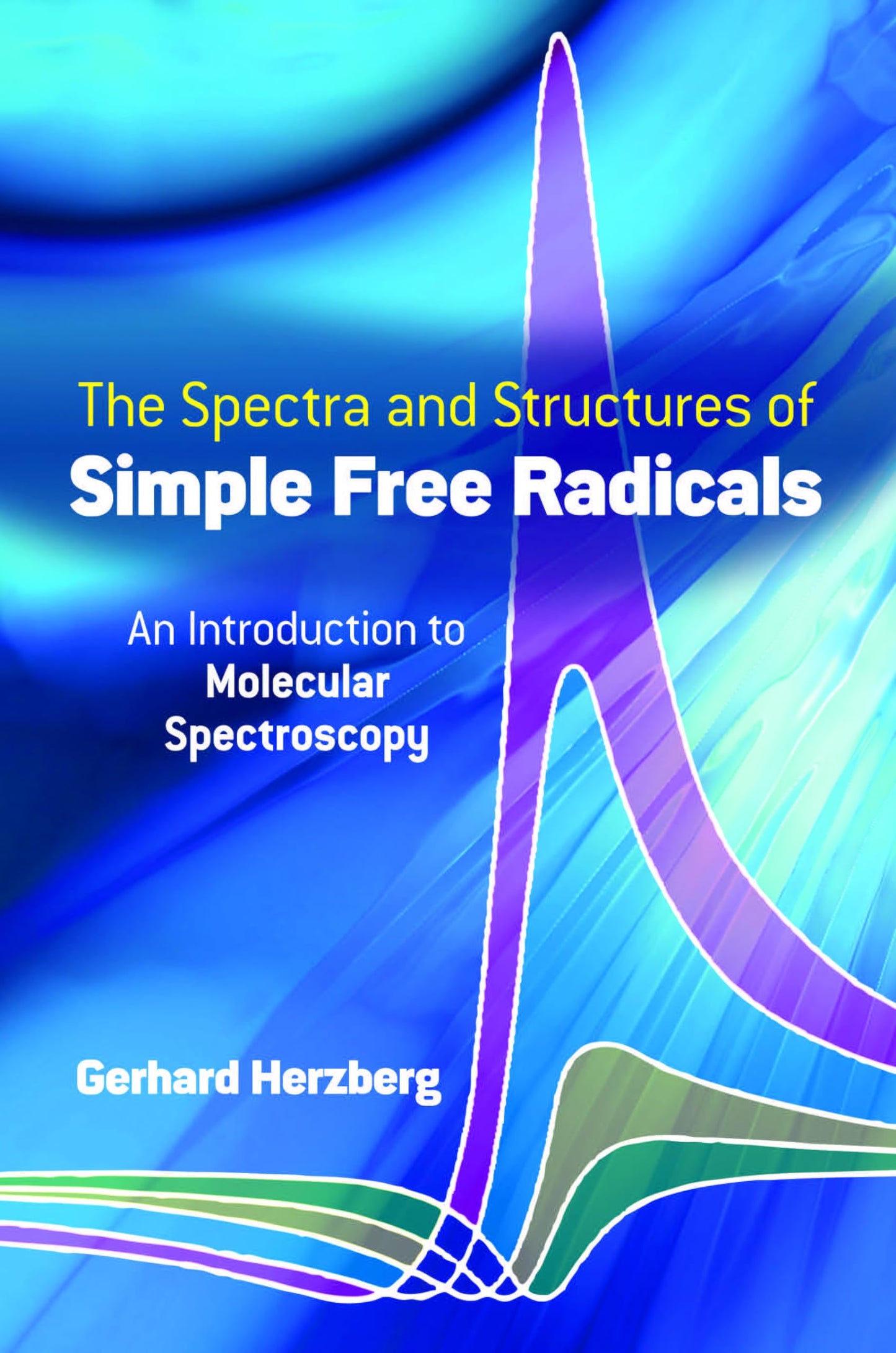 Spectra and Structures of Simple Free Radicals (Revised)