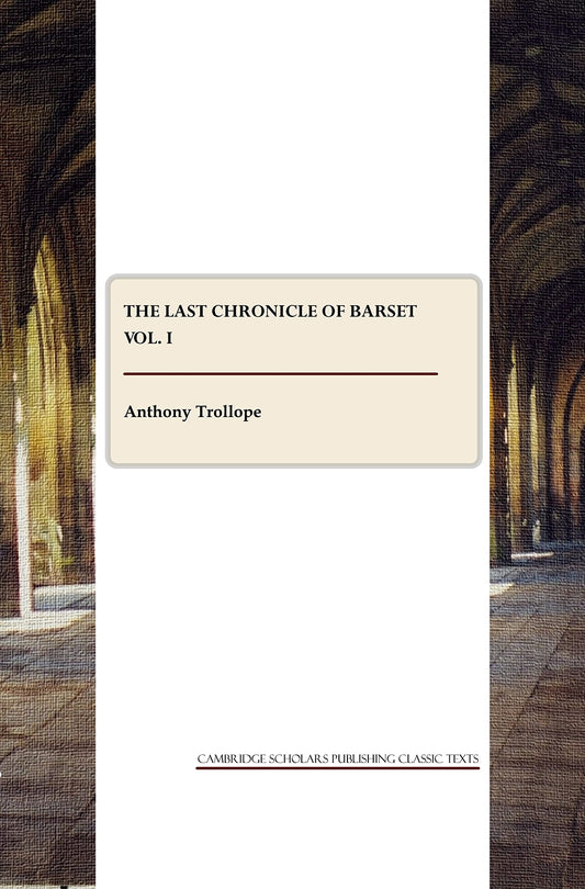 Last Chronicle of Barset Vol. I