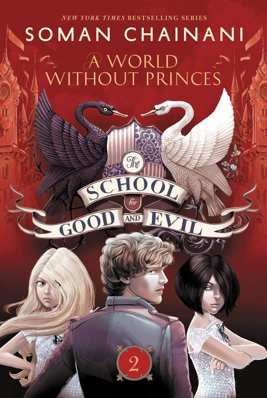 School for Good and Evil #2: A World Without Princes: Now a Netflix Originals Movie book cover