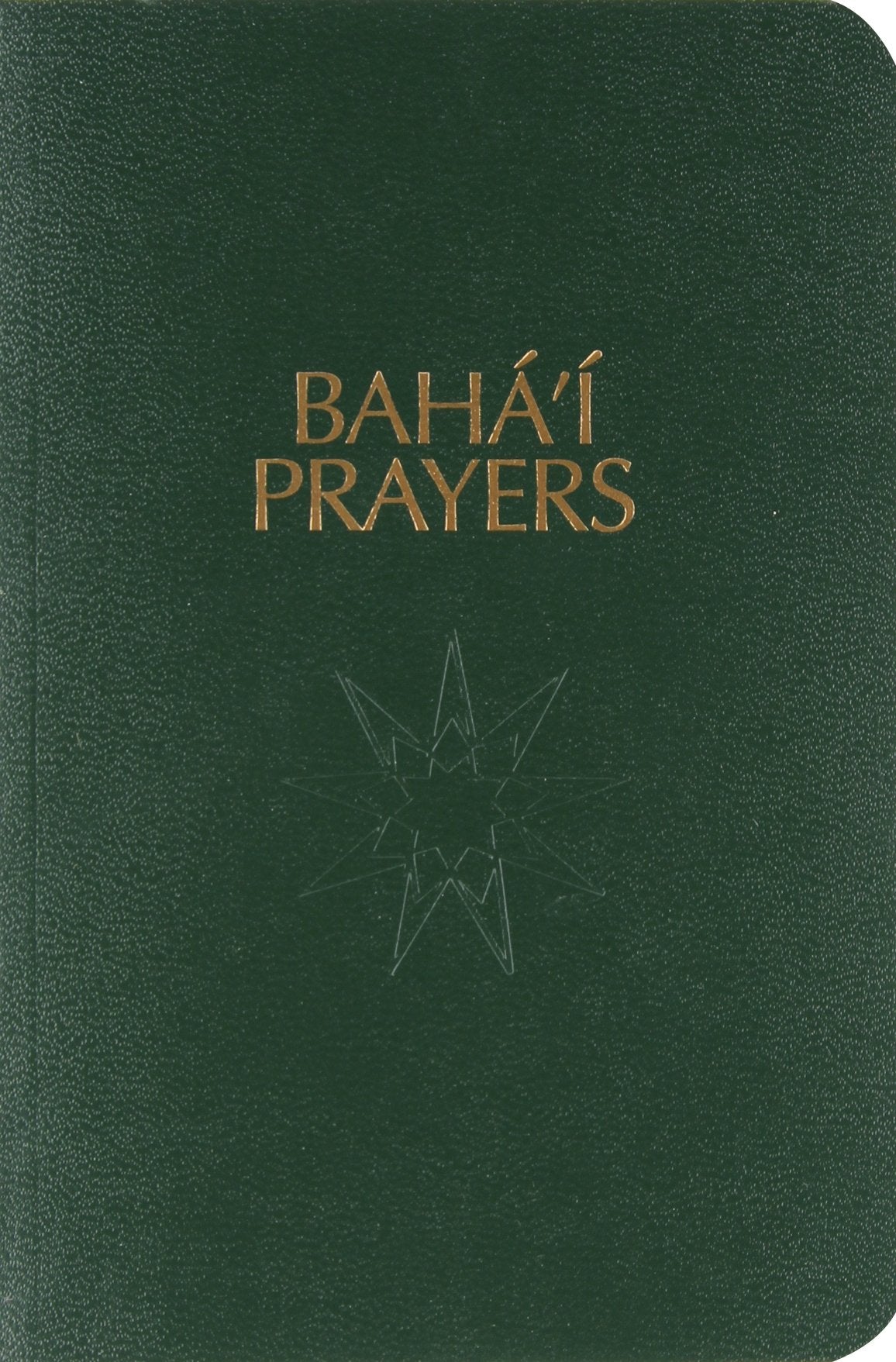 Baha'i Prayers: A Selection of Prayers book cover