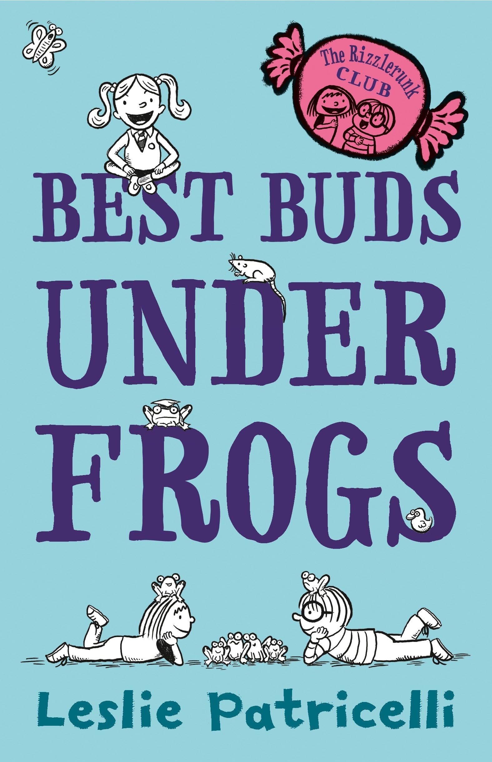 The Rizzlerunk Club: Best Buds Under Frogs book cover