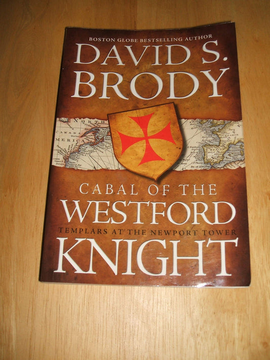 Cabal of the Westford Knight: Templar's at the Newport Tower